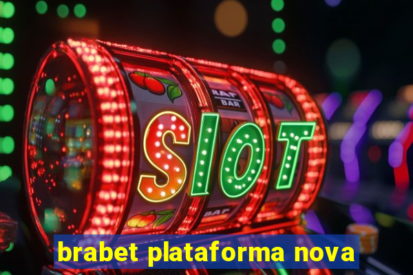 brabet plataforma nova